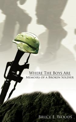 Image du vendeur pour Where The Boys Are: Memoirs of a Broken Soldier (Paperback or Softback) mis en vente par BargainBookStores