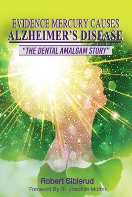 Seller image for Evidence Mercury Causes Alzheimer's Disease (Paperback or Softback) for sale by BargainBookStores