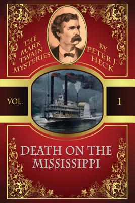 Imagen del vendedor de Death on the Mississippi: The Mark Twain Mysteries #1 (Paperback or Softback) a la venta por BargainBookStores