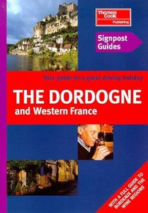 Imagen del vendedor de Dordogne and Western France (Signpost Guides) a la venta por WeBuyBooks