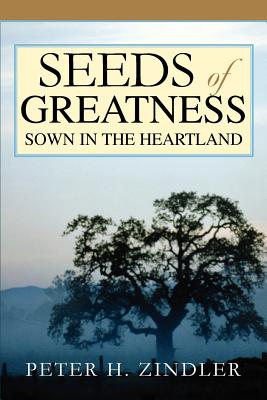 Bild des Verkufers fr Seeds of Greatness Sown in the Heartland (Paperback or Softback) zum Verkauf von BargainBookStores