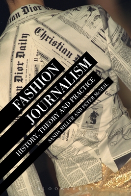 Image du vendeur pour Fashion Journalism: History, Theory, and Practice (Paperback or Softback) mis en vente par BargainBookStores