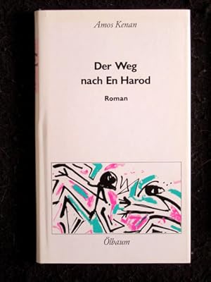 Bild des Verkufers fr Der Weg nach En Harod. Roman. zum Verkauf von Verlag + Antiquariat Nikolai Lwenkamp