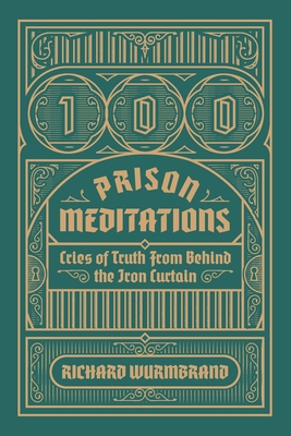 Seller image for 100 Prison Meditations: Cries of Truth From Behind the Iron Curtain (Paperback or Softback) for sale by BargainBookStores