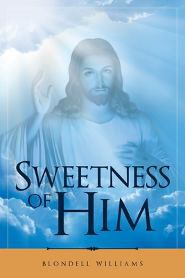 Seller image for Sweetness of Him (Paperback or Softback) for sale by BargainBookStores