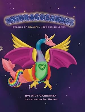 Seller image for Unidragosaurus: Stories of Colorful Hope for Children (Hardback or Cased Book) for sale by BargainBookStores