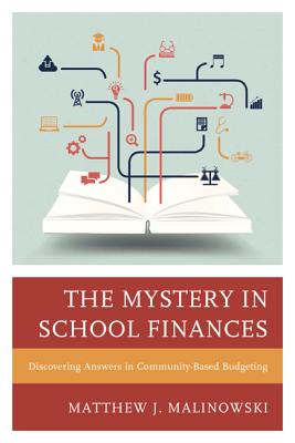 Seller image for The Mystery in School Finances: Discovering Answers in Community-Based Budgeting (Paperback or Softback) for sale by BargainBookStores