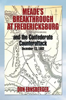 Seller image for Meade's Breakthrough at Fredericksburg (Paperback or Softback) for sale by BargainBookStores