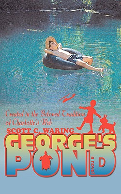 Image du vendeur pour George's Pond: Created in the Beloved Tradition of Charlotte's Web (Paperback or Softback) mis en vente par BargainBookStores