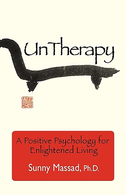 Seller image for UnTherapy: A Positive Psychology for Enlightened Living (Paperback or Softback) for sale by BargainBookStores