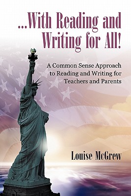 Bild des Verkufers fr With Reading and Writing for All!: A Common Sense Approach to Reading and Writing For Teachers and Parents (Paperback or Softback) zum Verkauf von BargainBookStores