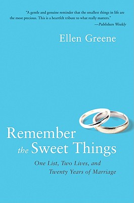 Seller image for Remember the Sweet Things: One List, Two Lives, and Twenty Years of Marriage (Paperback or Softback) for sale by BargainBookStores