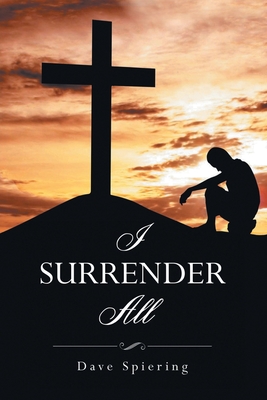 Seller image for I Surrender All (Paperback or Softback) for sale by BargainBookStores