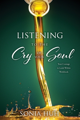 Image du vendeur pour Listening to the Cry of Your Soul: Your Courage to Look Within Workbook (Paperback or Softback) mis en vente par BargainBookStores