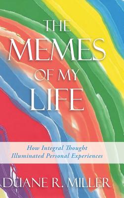 Immagine del venditore per The Memes of My Life: How Integral Thought Illuminated Personal Experiences (Hardback or Cased Book) venduto da BargainBookStores