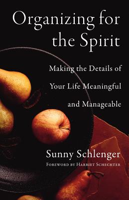 Imagen del vendedor de Organizing for the Spirit: Making the Details of Your Life Meaningful and Manageable (Paperback or Softback) a la venta por BargainBookStores