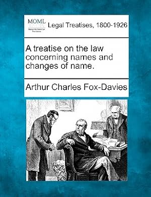 Imagen del vendedor de A Treatise on the Law Concerning Names and Changes of Name. (Paperback or Softback) a la venta por BargainBookStores