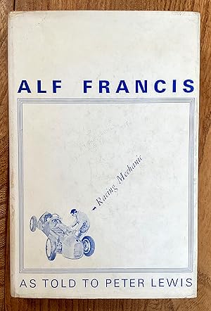 Imagen del vendedor de Alf Francis Racing Mechanic a la venta por Between The Boards