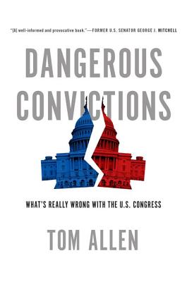 Seller image for Dangerous Convictions: What's Really Wrong with the U.S. Congress (Paperback or Softback) for sale by BargainBookStores