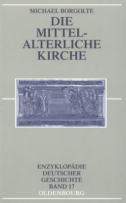 Seller image for Die mittelalterliche Kirche (Paperback or Softback) for sale by BargainBookStores