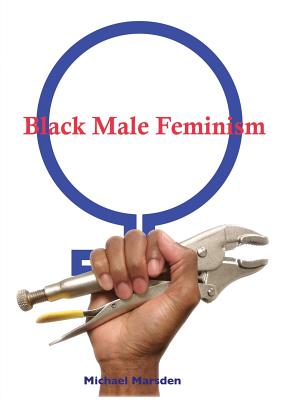 Immagine del venditore per Black Male Feminism (Paperback or Softback) venduto da BargainBookStores