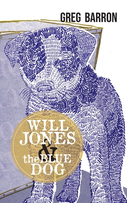 Imagen del vendedor de Will Jones and the Blue Dog (Paperback or Softback) a la venta por BargainBookStores