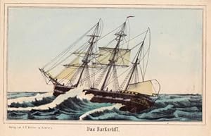 Das Barkschiff. Kolorierte Lithographie im Verlag von J.F.Richter zu Hamburg.