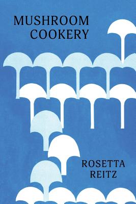Image du vendeur pour Mushroom Cookery: (Cooklore Reprint) (Paperback or Softback) mis en vente par BargainBookStores