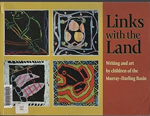 LINKS WITH THE LAND : WRITING AND ART