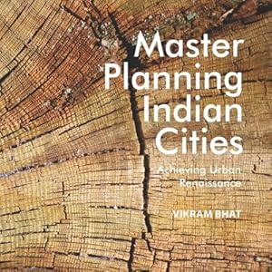 Image du vendeur pour Master Planning Indian Cities: Achieving Urban Renaissance (Paperback or Softback) mis en vente par BargainBookStores