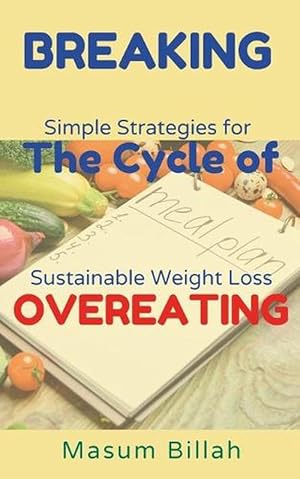 Seller image for Breaking the Cycle of Overeating (Paperback) for sale by Grand Eagle Retail
