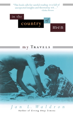 Image du vendeur pour In the Country of Men: My Travels (Paperback or Softback) mis en vente par BargainBookStores