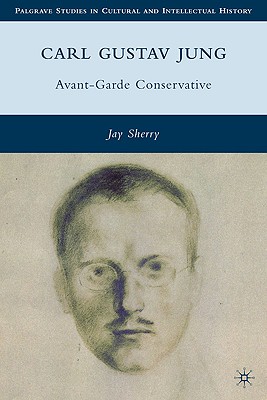 Seller image for Carl Gustav Jung: Avant-Garde Conservative (Hardback or Cased Book) for sale by BargainBookStores