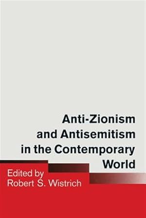 Seller image for Anti-Zionism and Antisemitism in the Contemporary World for sale by GreatBookPricesUK
