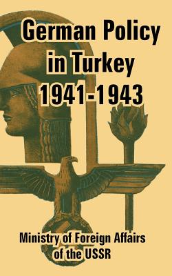 Seller image for German Policy in Turkey 1941-1943 (Paperback or Softback) for sale by BargainBookStores