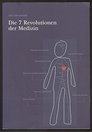 Immagine del venditore per Die 7 Revolutionen der Medizin nach Uwe Karstdt. venduto da Versandantiquariat Markus Schlereth