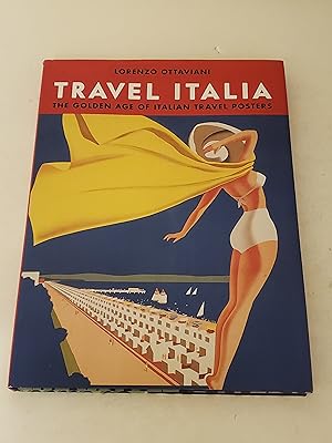 Seller image for Travel Italia: The Golden Age of Italian Travel Posters for sale by rareviewbooks