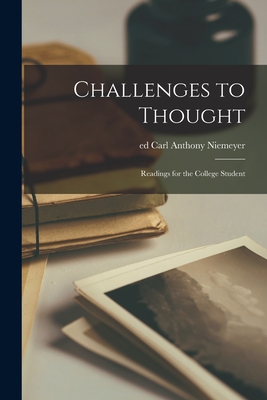 Seller image for Challenges to Thought; Readings for the College Student (Paperback or Softback) for sale by BargainBookStores