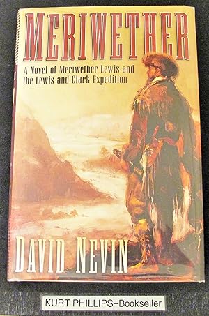 Meriwether: A Novel of Meriwether Lewis and the Lewis & Clark Expedition (The American Story)