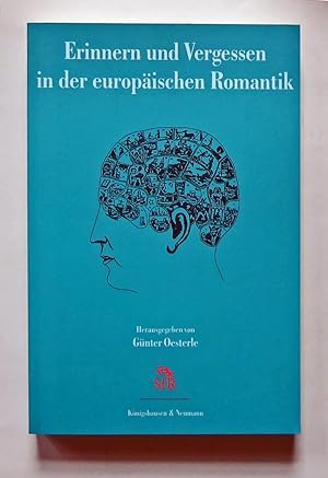 Immagine del venditore per Erinnern und Vergessen in der europischen Romantik. venduto da Versandantiquariat Wolfgang Petry