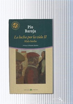 Seller image for La lucha por la vida II. Mala hierba for sale by El Boletin