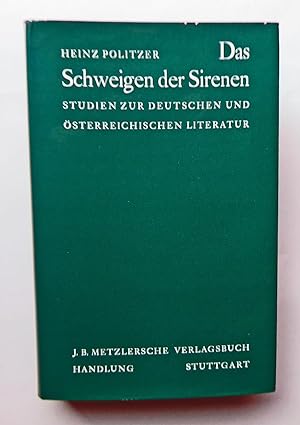 Das Schweigen der Sirenen. Studien zur deutschen und österreichischen Literatur.