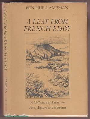 A Leaf from French Eddy: A Collection of Essays on Fish, Anglers & Fishermen