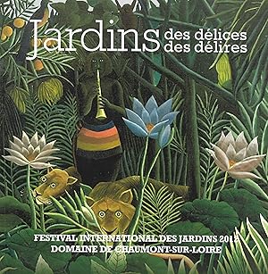 Jardins des délices, des délires (Festival International des Jardins 2012, Domaine de Chaumont-su...