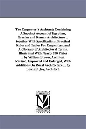 Seller image for The Carpenter's Assistant: Containing A for sale by GreatBookPricesUK