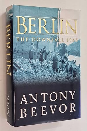 Immagine del venditore per Berlin: The Downfall 1945 (BCA, 2005) venduto da Maynard & Bradley