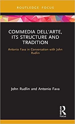 Immagine del venditore per Commedia dell'arte, its Structure and Tradition : Antonio Fava in Conversation with John Rudlin venduto da GreatBookPricesUK