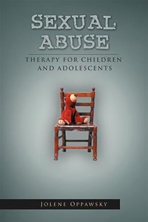 Seller image for Sexual Abuse : Therapy for Children and Adolescents for sale by GreatBookPricesUK