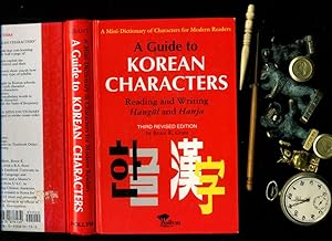 Imagen del vendedor de A Guide to Korean Characters: Reading and Writing Hangul and Hania. a la venta por Umbras Kuriosittenkabinett