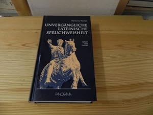 Image du vendeur pour Unvergngliche lateinische Spruchweisheit. Urban und human mis en vente par Versandantiquariat Schfer